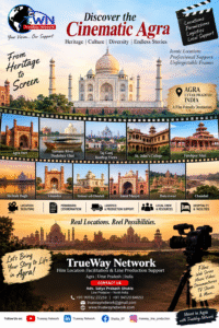 Discover Agra, Uttar Pradesh: A Heritage Destination for Films, Web Series, Advertising & Visual Productions
