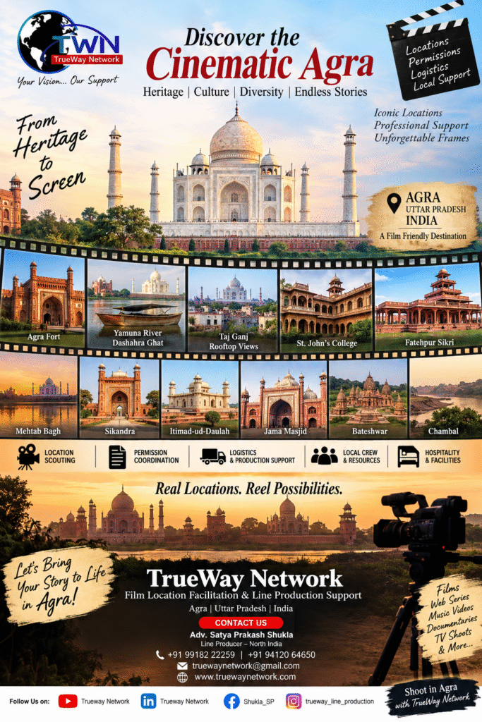 Discover Agra, Uttar Pradesh: A Heritage Destination for Films, Web Series, Advertising & Visual Productions poster flyer for social media blog